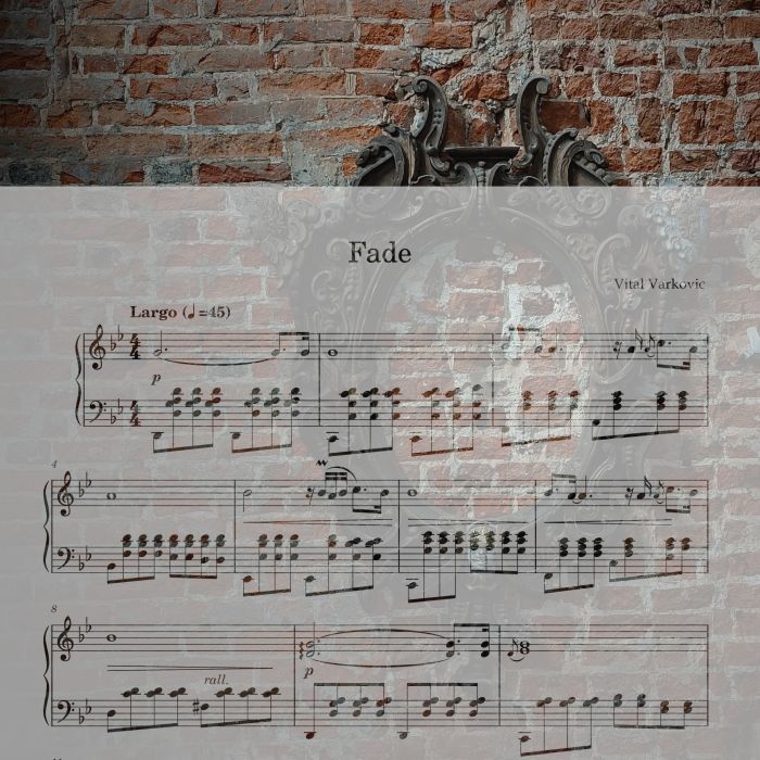 Fade – Piano Sheet Music (PDF) by Vital Varkovic
