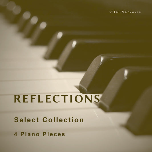1. Reflections – Select Collection (4 Piano Pieces PDF Bundle)