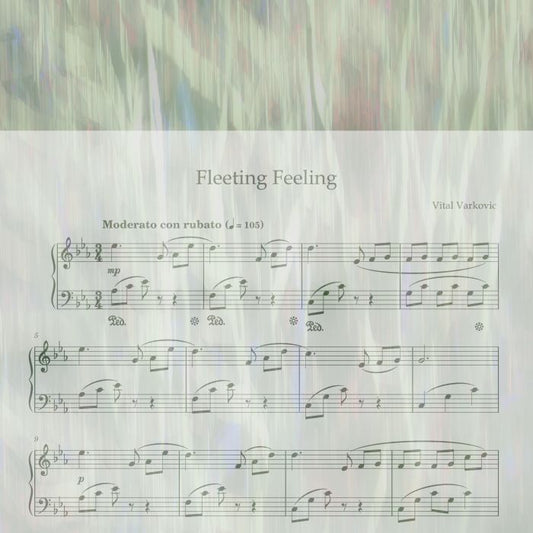 Fleeting Feeling – Piano Sheet Music (PDF) by Vital Varkovic